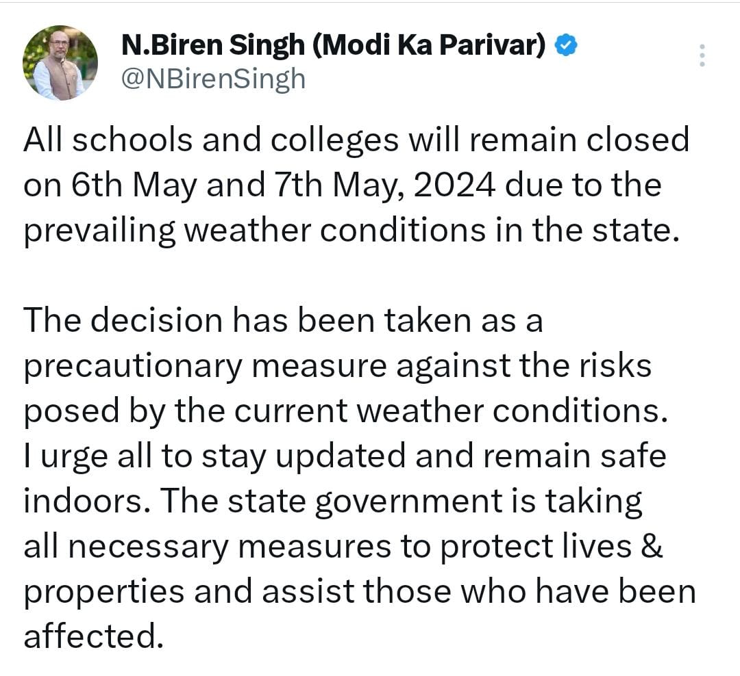 Schools and colleges in Manipur to remain shut today and tomorrow due to weather conditions in the state.