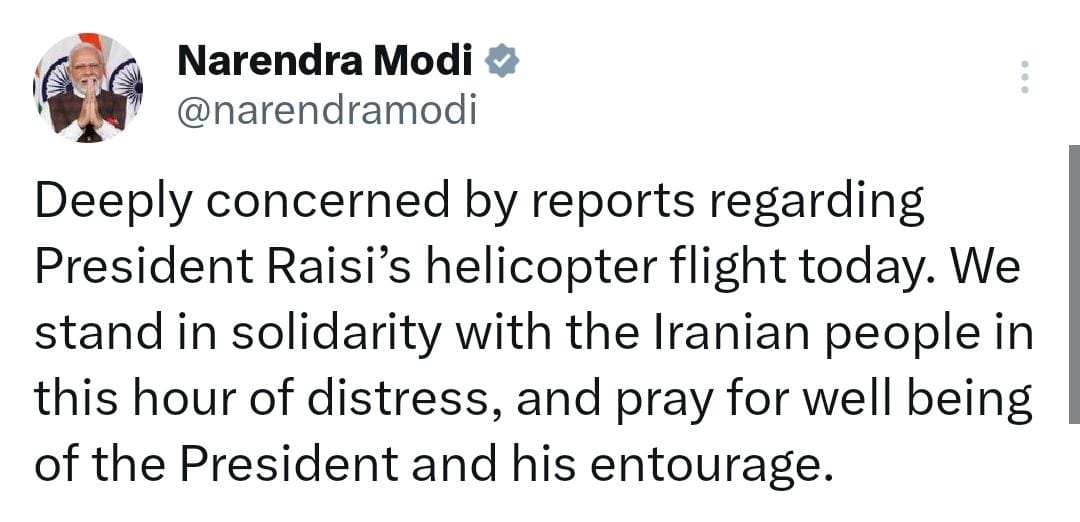 Deeply concerned by reports regarding President Raisi’s helicopter flight today. We stand in solidarity with the Iranian people in this hour of distress, and pray for well being of the President and his entourage.