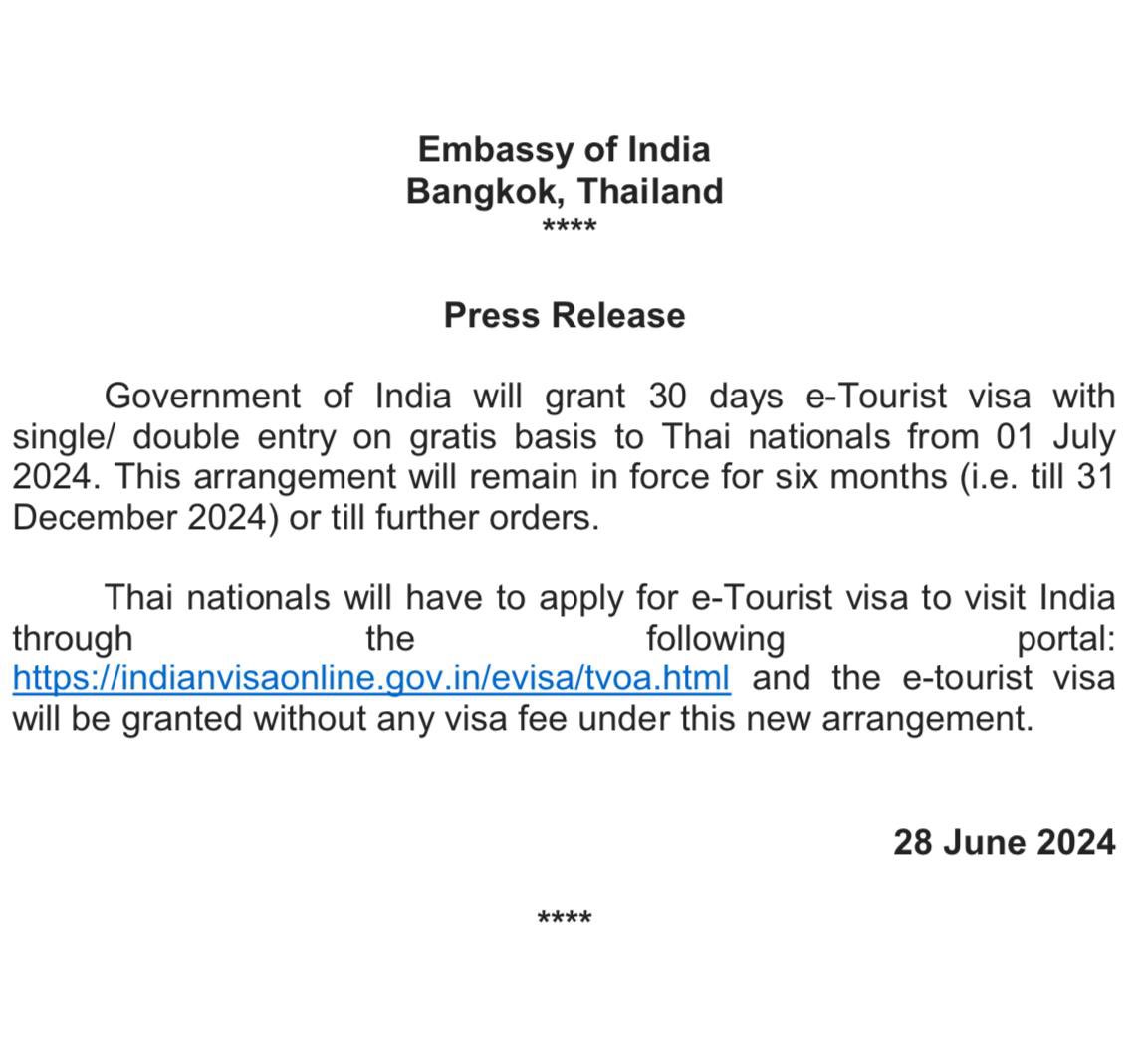 Starting July 1, 2024, the Government of India will grant 30-day e-Tourist visa with single/double entry on a gratis basis to Thai nationals. 