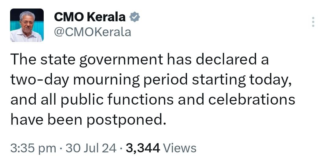 The state government has declared a two-day mourning period starting today, and all public functions and celebrations have been postponed.