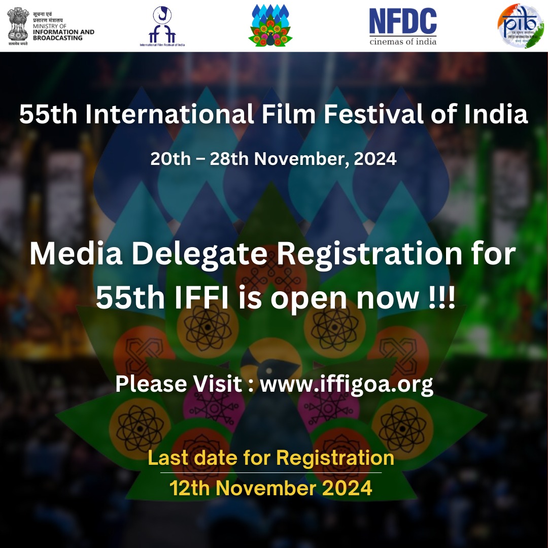 Media Delegate Registration opens for 55th IFFI